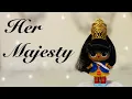 LOL Surprise - Hairgoals doll on eBay Her Majesty
