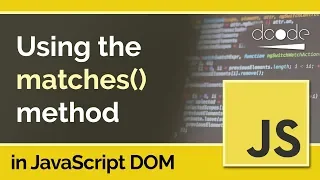 JavaScript DOM Tutorial - Element matches