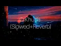 Download Lagu O khuda (Slowed+Reverb)| Amaal Malik| Sloverb lyrics