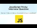 Can a 1 a 2 a 3 evaluate to true in JavaScript JavaScript Tricky Interview Question