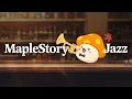 Download Lagu 'JazzpleStory🎺' | MapleStory BGM Jazz Arrangements [playlist]