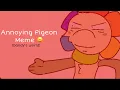Annoying Pigeon Animation Meme (Dandy’s world)