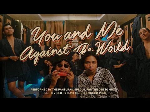 Download MP3 The Panturas - You and Me Against the World (Official Music Video)