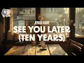 Download Lagu Jenna Raine ~ See You Later (Ten Years) (lyrics)