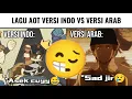 Download Lagu Lagu Attack On Titan Versi Indo VS Versi Arab ☝️😔...