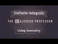 Definite Integrals Using Geometry