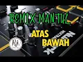 Download Lagu AMPUN !! DJ ATAS BAWAH FULL BASS