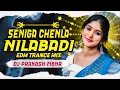 Download Lagu SENIGA CHENLA NILABADI EDM TRANCE MIX DJ PRAKASH MBNR 8106004107