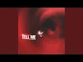 Tell Me