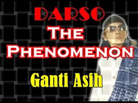 Download MP3 Darso The Phenomenon  Ganti Asih