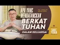 Download Lagu Saat Teduh Bersama - APA YANG MENDATANGKAN BERKAT TUHAN DALAM KELUARGA | 4 Juni  22 (Official)
