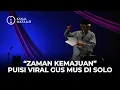 Download Lagu Zaman Kemajuan, Puisi Viral Gus Mus di Solo | ​⁠​⁠@kanalmataair