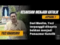 Download Lagu Panggilan Yozi, dari Islam ke Katolik bahkan Pemazmur‼️Mengapa? Alasannya mengejutkan