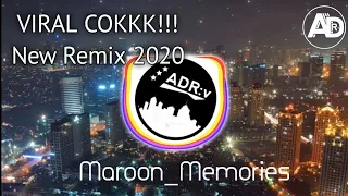 Download VIRALL COKKK!!!DJ Remix New!! Maroon_Memories MP3