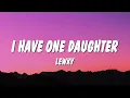 Lewky - I Have One Daughter (Lyrics)