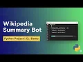 Wikipedia Summary Bot Python CLI Project Demo Code