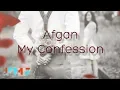 Download Lagu Afgan - My Confession (Official Lyric Video)