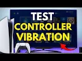 How To Test PS5 Controller Vibration