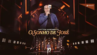 Mattos Nascimento - O Sonho De José (Clipe Oficial)