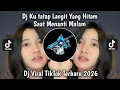 Lagu DJ KU TATAP LANGIT YANG HITAM SAAT MENANTI MALAM KAU TIPU AKU VIRAL TIKTOK TERBARU 2026