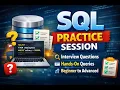 SQL Practice Session Interview Questions Beginner to Advanced Part - 1