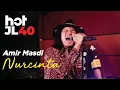 Download Lagu #HotJL40 Amir Masdi - NurCinta
