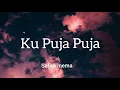 Download Lagu Ku Puja Puja - Safira Inema (lirik)