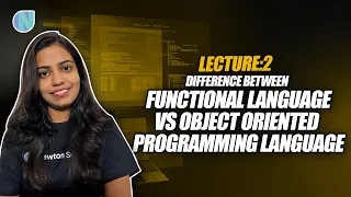 Lecture 2 Difference between Functional Language vs Object oriented programming language