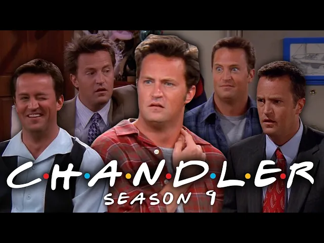 Video: The Ones with Chandler from Season 9 | Friends
