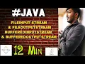 Java FileInputStream FileOutputStream BufferedInputStream BufferedOutputstream