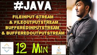 Java FileInputStream FileOutputStream BufferedInputStream BufferedOutputstream
