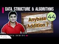 L-44 Anybase to Anybase Addition Number System Series DSA Series