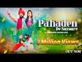 Lagu Pahaden De Nazaare || Sourav Shivalaya || New Dogri Himachali Song || Sahil Nath ||