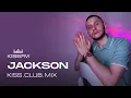 Download Lagu Jackson - KISS.CLUB.MIX (10.09.25)