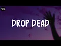 Olivia Rodrigo - drop dead (Lyric Video)