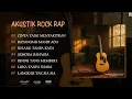 Lagu Lagu Alternative Rock Rap Indonesia 🎧 || (Akustik Remix) 