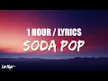 Download Lagu Saja Boys - Soda Pop (1 HOUR LOOP) Lyrics | KPop Demon Hunters