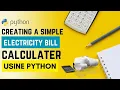Python code to calculate Electricity bill Python example