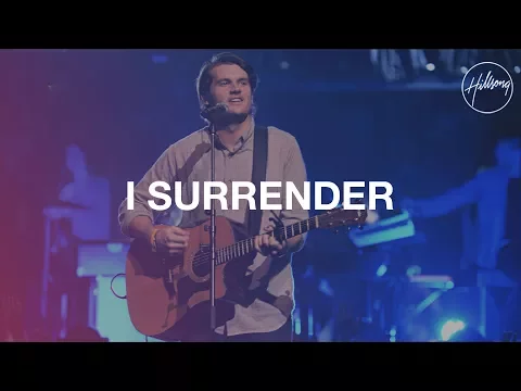 Download MP3 I Surrender - Hillsong Worship