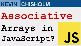 Does JavaScript support associative arrays - Kevin Chisholm