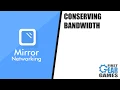Unity Multiplayer With Mirror - Conserving Bandwidth Tutorial