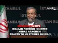 Download Lagu LIVE - IRANIAN FOREIGN MINISTER ABBAS ARAGHCHI  REACTS TO US STRIKES ON IRAN