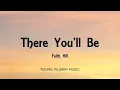Faith Hill - There You'll Be (Lyrics)