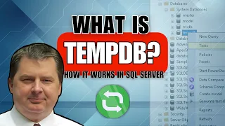 What is TempDB - 7 min explainer with SQL Expert Scott Klein