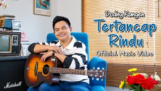 Dodhy Kangen - Tertancap Rindu (Official Music Video)