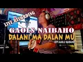 Download Lagu Dalanima Dalanmu - Gaols Naibaho [ live recording ]
