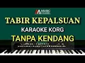 Lagu Karaoke - Tabir Kepalsuan - Tanpa Kendang