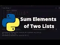 23 How to Sum Elements of Two Lists in Python Python for Beginners