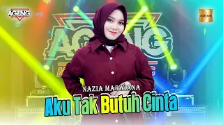 nazia marwiana ft ageng music aku tak butuh cinta official live music 