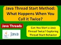 Java Thread Start Method What Happens When You Call it Twice Java Threads
